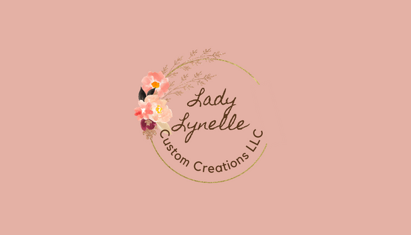 Lady Lynelle Custom Creations LLC 